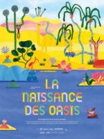 Affiche fil "La naissance des oasis"